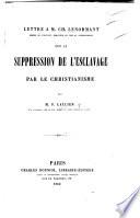 Lettre à Ch. Lenormant sur la suppression de l'esclavage par le Christianisme
