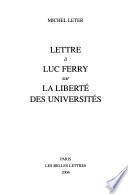 Lettre à Luc Ferry sur la liberté des universités