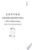 Lettre a m. Robillard Peronville, editeur du Mesèe français, par un souscripteur