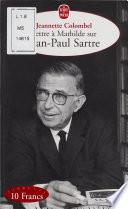 Lettre à Mathilde sur Jean-Paul Sartre