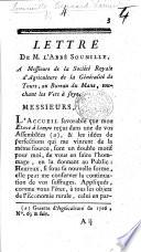 Lettre ... à Messieurs de la Société Royale d'Agriculture de la généralité de Tours, au Bureau du Mans, touchant les vers à soye