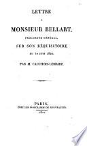 Lettre à Monsieur Bellart, procureur général sur son réquisitoire du 10 juin 1822
