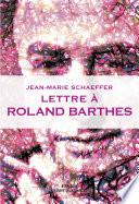 Lettre à Roland Barthes