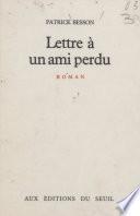 Lettre à un ami perdu