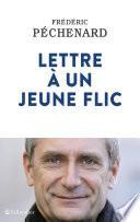 Lettre à un jeune flic