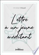 Lettre à un jeune méditant