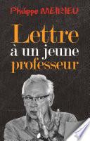 Lettre à un jeune professeur
