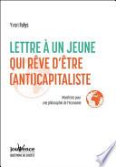 Lettre à un jeune qui rêve d'être (anti)capitaliste
