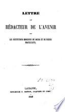 Lettre au rédacteur de l'Avenir sur les institutions modernes de soeurs et de frères protestants