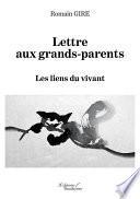 Lettre aux grands-parents – Les liens du vivant