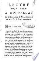 Lettre d'un abbe' a un prelat sur l'acceptation de Mr. le cardinal de N. & sur sa lettre aux curez