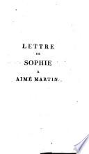 Lettre de Sophie à Aimé Martin pour servir à la correction de la sixième édition des Lettres à Sophie, sur la physique