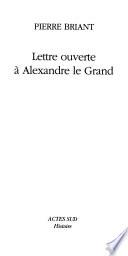 Lettre ouverte à Alexandre le Grand