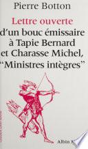 Lettre ouverte d'un bouc émissaire à Tapie Bernard et Charasse Michel, ministres intègres
