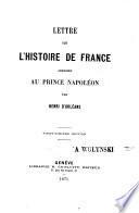 Lettre sur l'histoire de France adressée au prince Napoléon