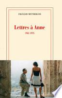 Lettres à Anne (1962-1995)