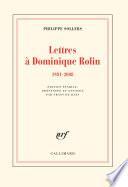 Lettres à Dominique Rolin (1981-2008)