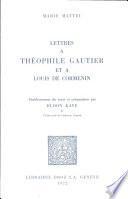 Lettres à Théophile Gautier et à Louis de Cormenin