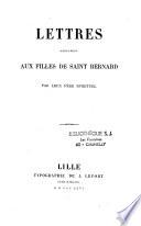Lettres adressées aux filles de Saint Bernard par leur père spirituel