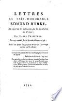 Lettres au très-honorable Edmund Burke, au sujet de ses réflexions sur la Révolution de France