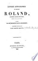 Lettres autographes de Mme Roland, adressées à Bancal-des-Issarts, membre de la Convention