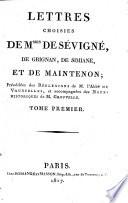 Lettres choisies de Mmes. De Sévigné, de Grignan, de Simiane, et de Maintenon