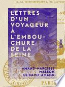Lettres d'un voyageur à l'embouchure de la Seine