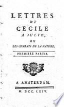 Lettres De Cécile A Julie, Ou Les Combats De La Nature