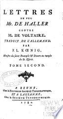 Lettres de feu Mr. de Haller contre M. de Voltaire