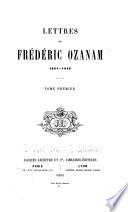Lettres de Frédéric Ozanam, 1831-1853 ...