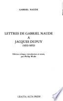 Lettres de Gabriel Naude à Jacques Dupuy