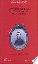Lettres de guerre d'un artilleur de 1914 à 1916