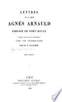 Lettres de la mère Agnès Arnauld