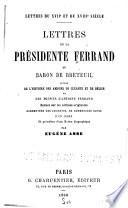 Lettres de la présidente Ferrand au Baron de Breteuil