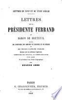 Lettres de la présidente Ferrand au Baron de Breteuil