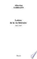Lettres de la vie littéraire (1965-1967)