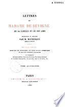 Lettres de Madame de Sévigné de sa famille et de ses amis