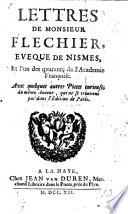 Lettres de Monsieur Fléchier ... avec quelques autres pièces curieuses du même auteur