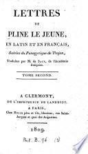 Lettres de Pline le jeune, en latin et en français suivies du Panégyrique de Trajan