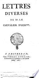 Lettres Diverses De Mr. Le Chevalier D'Her****