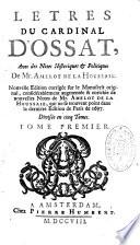 Lettres du cardinal d'Ossat, avec des notes historiques et politiques de Mr. Amelot de La Houssaie. Nouvelle édition corrigée sur le manuscrit original, considérablement augmentée et enrichie de nouvelles notes de Mr. Amelot de La Houssaie, qui ne se trouvent point dans la dernière édition de Paris de 1697