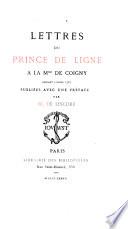 Lettres du Prince de Ligne à la mlse de Coigny pendant l'année 1787