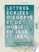 Lettres écrites d'Égypte et de Nubie en 1828 et 1829