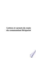 Lettres et carnets de route du commandant Briquelot de 1871 à 1896