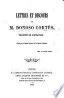 Lettres et Discours [of 4 Jan. 1849 and 30 Jan. 1850] de M. Donoso Cortès, traduits de l'espagnol [by A. de Courson].
