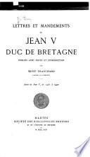 Lettres et mandements de Jean V, duc de Bretagne