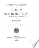 Lettres et mandements de Jean V, duc de Bretagne