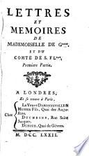 Lettres et mémoires de Mademoiselle de G***. et du comte de S. Fl**