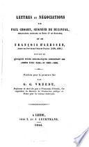 Lettres et négociations de Paul Choart, seigneur de Buzanval ... et de Francois d'Aerssen