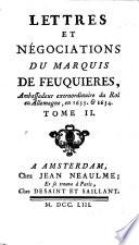 Lettres et negociations du Marquis de Feuquières